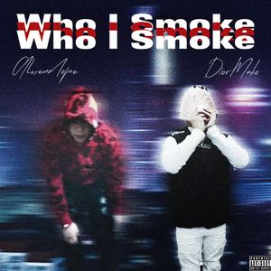 Who i smoke
