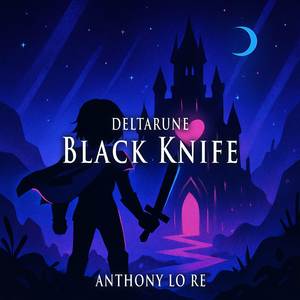 Black Knife (From "Deltarune") (Epic Version)
