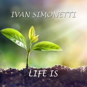 Life is
