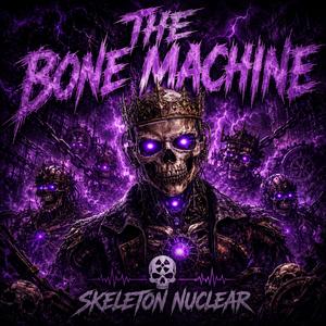 THE BONE MACHINE