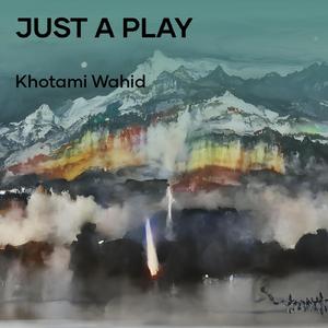 Just a Play
