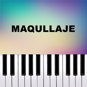 MAQUILLAJE (Piano Version)