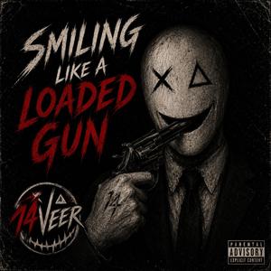 Smiling Like a Loaded Gun
