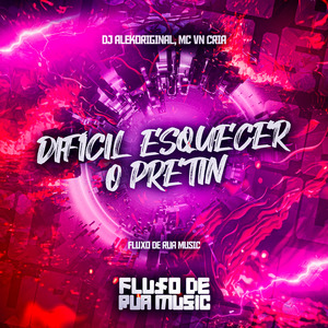 Dificil Esquecer o Pretin