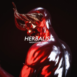 Herbalist (Nightcore Remix)