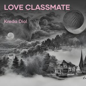 Love Classmate