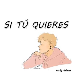 Si Tú Quieres