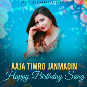 Janmadin Happy Birthday Song (Anju Panta Version)