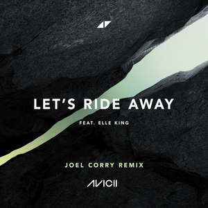 Let's Ride Away (Joel Corry Remix)
