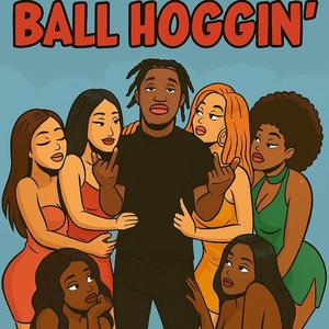 Ball hoggin