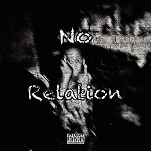 No Relation (feat. Werdplay)