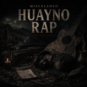 HUAYNO RAP (SLOW DARK VERSION)