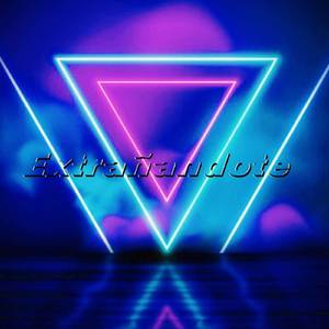 EXTRAÑANDOTE
