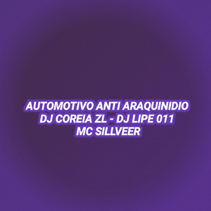 AUTOMOTIVO ANTI ARAQUINIDIO