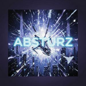 ABSTURZ