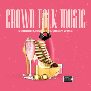 Grown Folk Music (feat. Corey Wims)