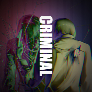 CRIMINAL (Instrumental Version)