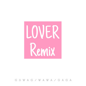 LayG-LOVER Remix（Gswag / LayG remix）