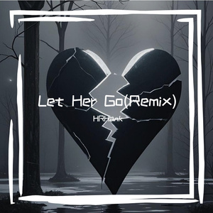 Let Her Go(Remix)