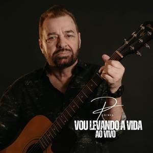 Vou Levando a Vida (Ao Vivo)
