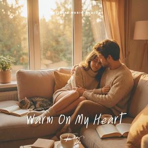 Warm On My Heart