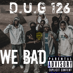 We Bad
