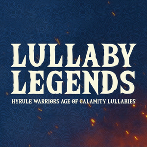 Zelda's Lullaby Ancient Tune (From "Hyrule Warriors Age of Calamity")