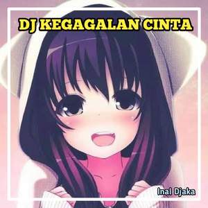 DJ Kegagalan Cinta Remix INS