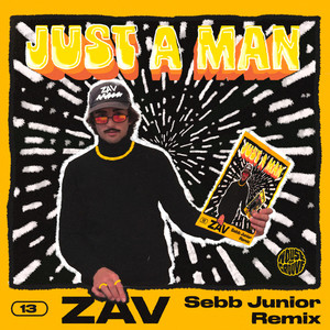 Just A Man (Sebb Junior Remix)
