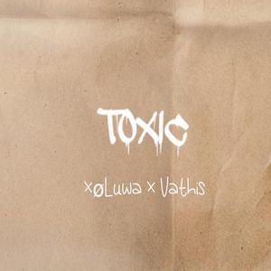 Toxic