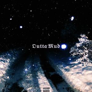 Outta Mud