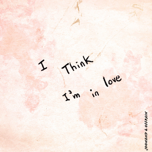 I THINK I'M IN LOVE(Acoustic)