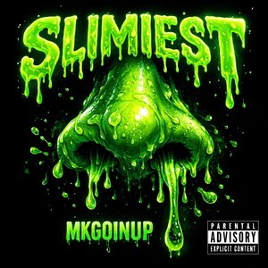 Slimiest