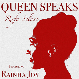 Queen Speaks (feat. Rainha Joy)
