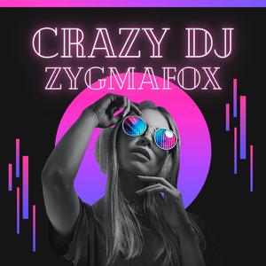 Crazy DJ