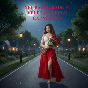 NEE BALABARDE E VELE TAMPIRULU (RAP)