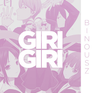 Giri Giri ( from "Kaguya Sama Love Is War" ) (Cover)