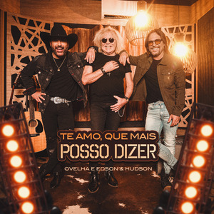 Te Amo, Que Mais Posso Dizer