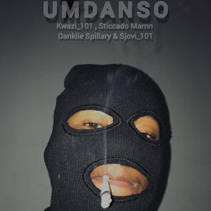Umdanso (feat. Dankiie Spillary, Sticcado Marnn, Kwazi_101 & Sjovi_101)