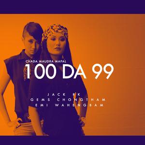 100 DA 99 (chada maudra mapan) (feat. Emi Wahengbam & Jack RK)