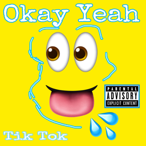 Okay Yeah! (Tik Tok)