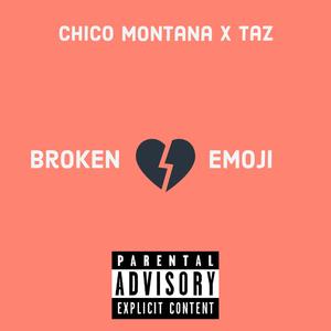 Broken Heart Emoji (feat. Taz)