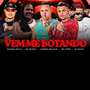 Vem Me Botando
