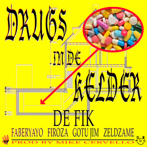 DRUGS IN DE KELDER
