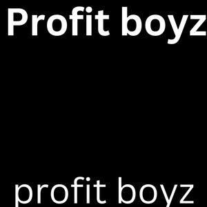 Profit Boyz