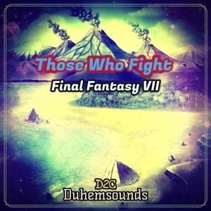 Those Who Fight (From "Final Fantasy VII") (Cover)