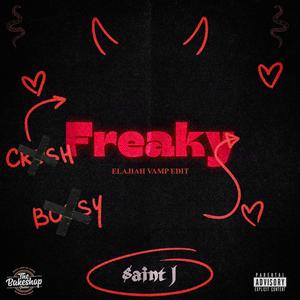Freaky (feat. $aint J) (Elajiah Vamp Edit)