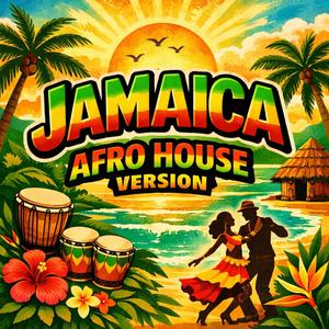 Jamaica (Afro House Version)
