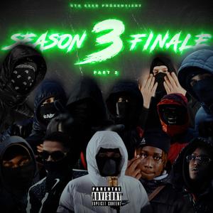 S03 Finale, Pt. 2 (feat. Mufasa069, HoneyDaBandit, TheBoiRuzz, AllenLoco, OA, 904Runo, Gudnyt, Moula, Smokey, PG & EK)