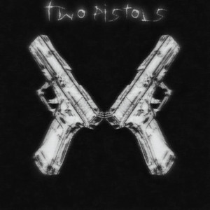 Two Pistols (Slowed)